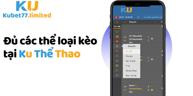 Đầy đủ các loại kèo tại Ku Thể Thao