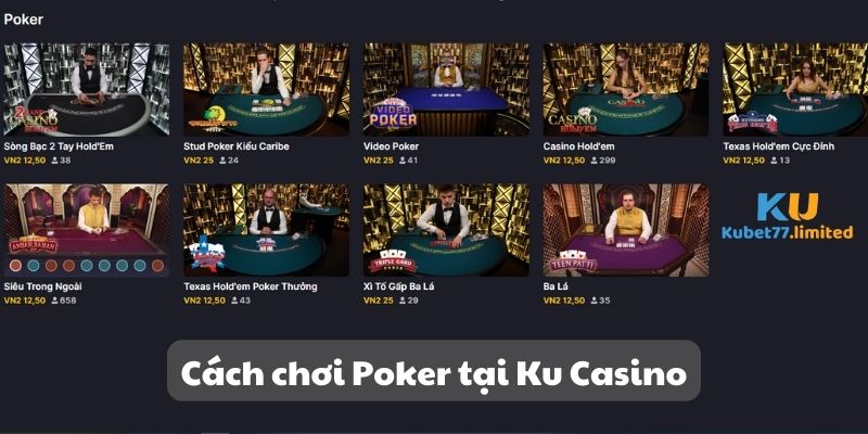 Cách chơi Poker - Ku Casino