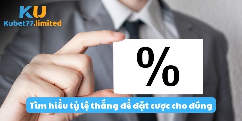 Tìm hiểu tỷ lệ thắng để đặt cược cho đúng