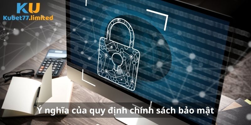 Ý nghĩa của các quy định được chúng tôi thiết lập